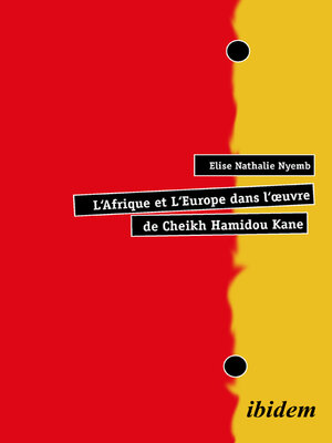cover image of L'Afrique et L'Europe dans l'œuvre de Cheikh Hamidou Kane